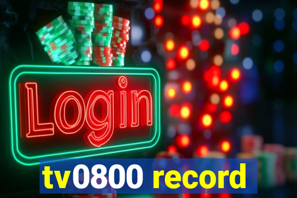 tv0800 record